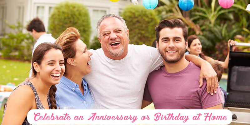 How to Celebrate an Anniversary or Birthday at Home?